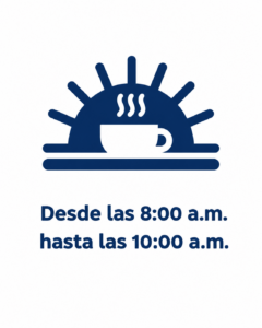 Horario desde las 8:00 a.m. hasta las 10:00 a.m.